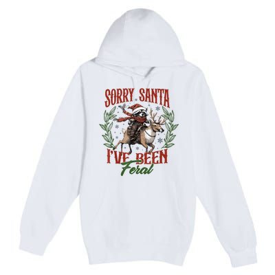 Raccoon Christmas Holiday Sorry Santa Ive Been Feral Premium Pullover Hoodie