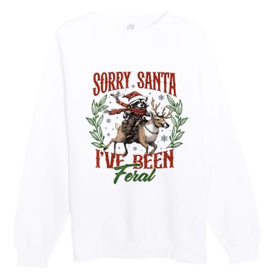 Raccoon Christmas Holiday Sorry Santa Ive Been Feral Premium Crewneck Sweatshirt