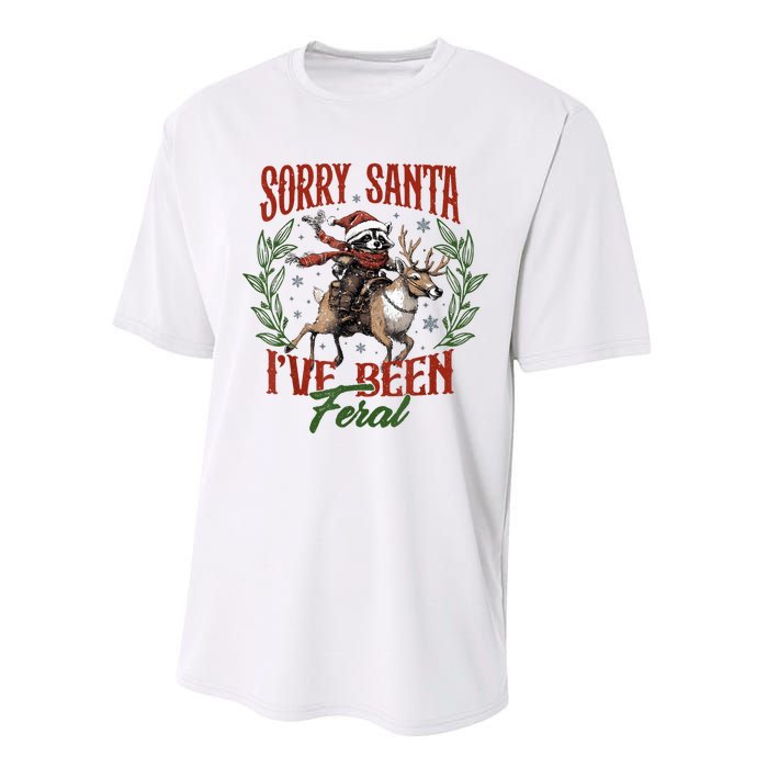 Raccoon Christmas Holiday Sorry Santa Ive Been Feral Performance Sprint T-Shirt