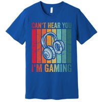 Retro Can't Hear You I'm Gaming Gift Gamer Vintage Gaming Cool Gift Premium T-Shirt