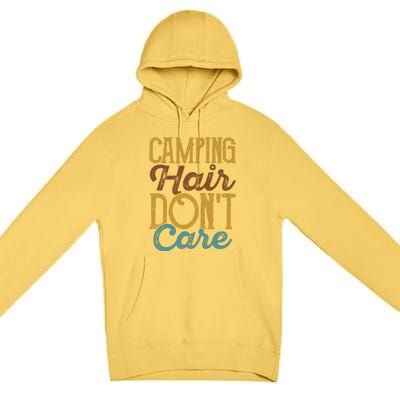 Retro Camping Hair Dont Care Gift Camping Addiction Premium Pullover Hoodie