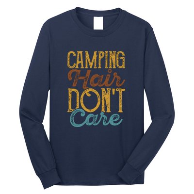 Retro Camping Hair Dont Care Gift Camping Addiction Long Sleeve Shirt