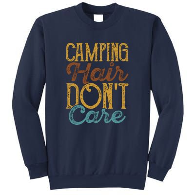 Retro Camping Hair Dont Care Gift Camping Addiction Sweatshirt