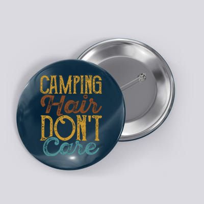 Retro Camping Hair Dont Care Gift Camping Addiction Button