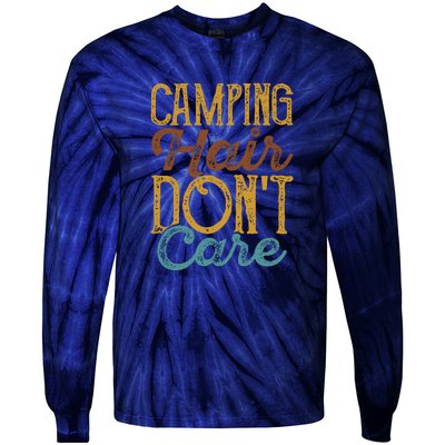 Retro Camping Hair Dont Care Gift Camping Addiction Tie-Dye Long Sleeve Shirt