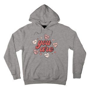 Retro Candy Heart Teacher Valentines Day You Are Enough Tall Hoodie