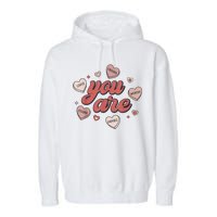 Retro Candy Heart Teacher Valentines Day You Are Enough Garment-Dyed Fleece Hoodie