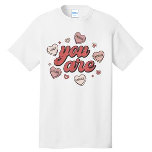 Retro Candy Heart Teacher Valentines Day You Are Enough Tall T-Shirt