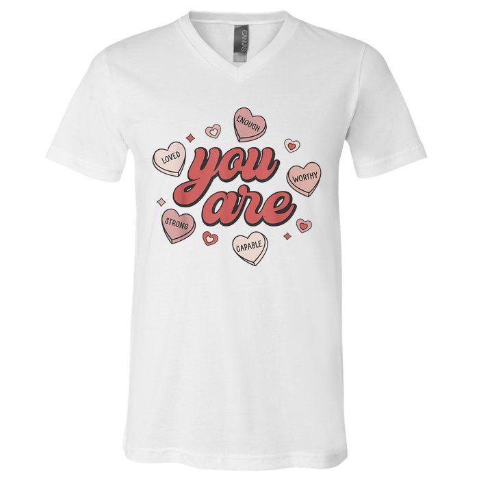 Retro Candy Heart Teacher Valentines Day You Are Enough V-Neck T-Shirt