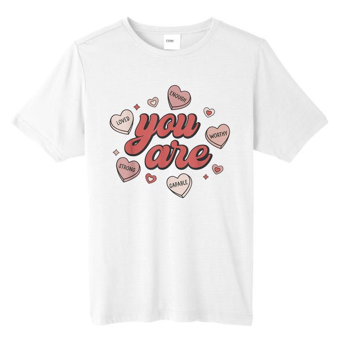 Retro Candy Heart Teacher Valentines Day You Are Enough Tall Fusion ChromaSoft Performance T-Shirt