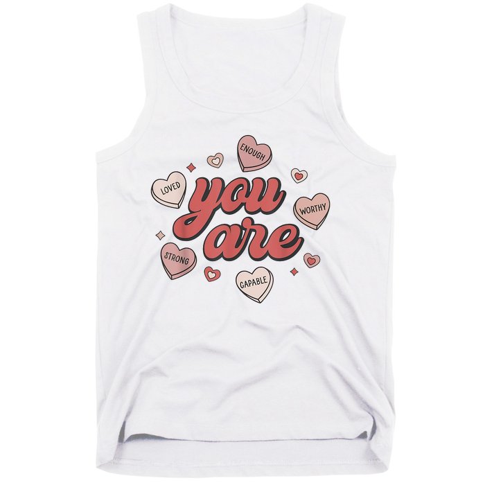 Retro Candy Heart Teacher Valentines Day You Are Enough Tank Top