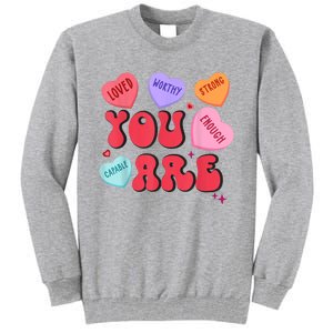 Retro Candy Heart Teacher Valentines Day You Enough Tall Sweatshirt