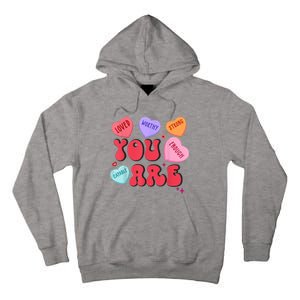 Retro Candy Heart Teacher Valentines Day You Enough Tall Hoodie