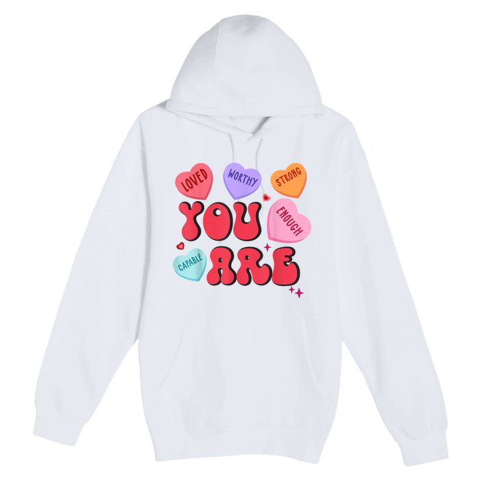 Retro Candy Heart Teacher Valentines Day You Enough Premium Pullover Hoodie