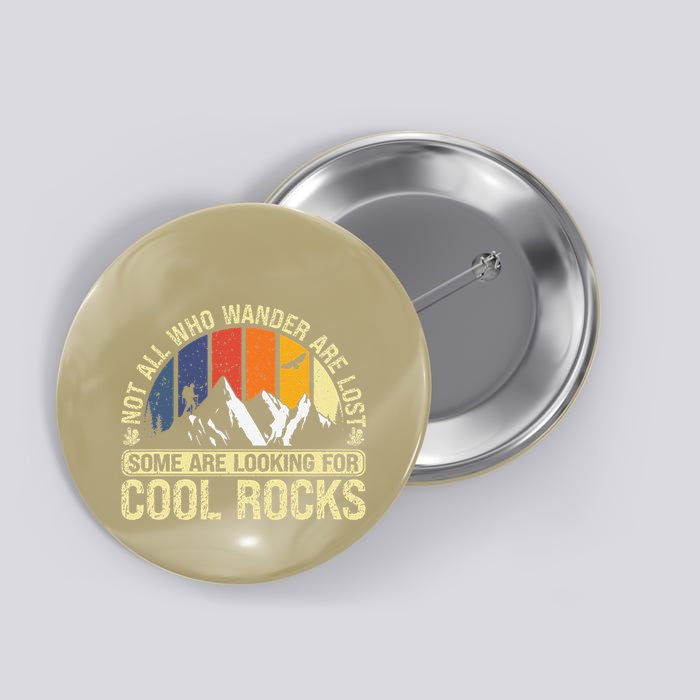 Rock Collector Hunting For Rockhound Geologist Geod Hunter Button