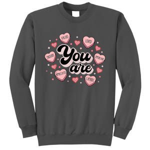 Retro Candy Heart Teacher Valentine's Day You Are Enough Tall Sweatshirt