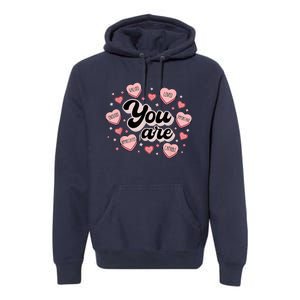 Retro Candy Heart Teacher Valentine's Day You Are Enough Premium Hoodie