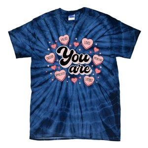 Retro Candy Heart Teacher Valentine's Day You Are Enough Tie-Dye T-Shirt