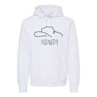 Retro Cowboy Hat Howdy Western Country Texas Cowgirls Premium Hoodie