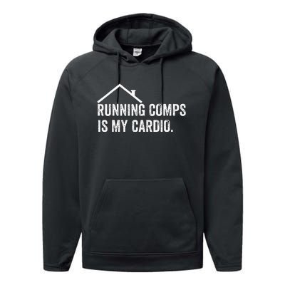 Running Comps Is My Cardio Funny Realtor Apparel Men Women Performance Fleece Hoodie