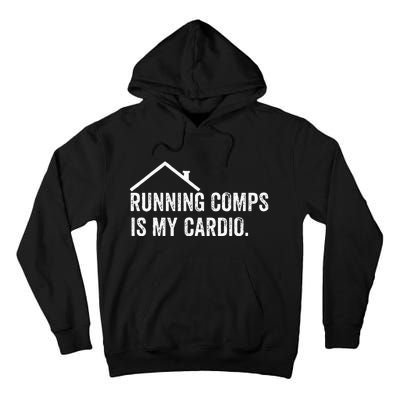 Running Comps Is My Cardio Funny Realtor Apparel Men Women Tall Hoodie