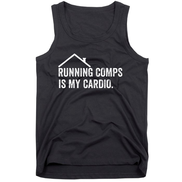 Running Comps Is My Cardio Funny Realtor Apparel Men Women Tank Top