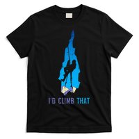 Rock Climber Id Climb That Mountain Climbing T-Shirt