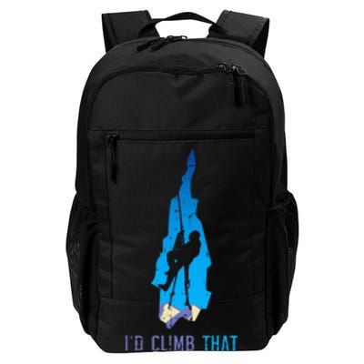 Rock Climber Id Climb That Mountain Climbing Daily Commute Backpack