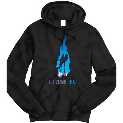 Rock Climber Id Climb That Mountain Climbing Tie Dye Hoodie