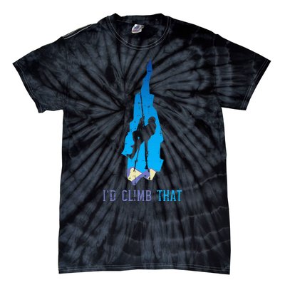 Rock Climber Id Climb That Mountain Climbing Tie-Dye T-Shirt