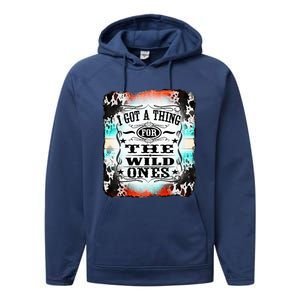 Retro Cowgirl I Got A Thing For The Wild Ones Performance Fleece Hoodie