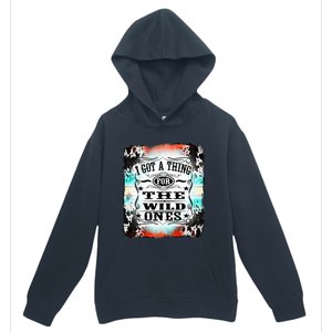 Retro Cowgirl I Got A Thing For The Wild Ones Urban Pullover Hoodie