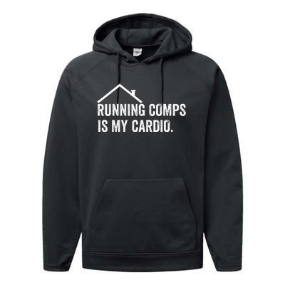 Running Comps Is My Cardio Funny Realtor Apparel Performance Fleece Hoodie