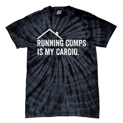 Running Comps Is My Cardio Funny Realtor Apparel Tie-Dye T-Shirt