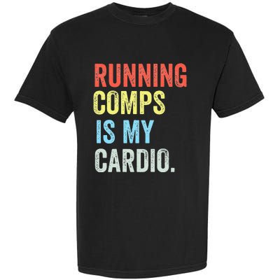 Running Comps Is My Cardio retro Realtor Apparel Garment-Dyed Heavyweight T-Shirt