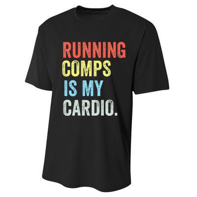 Running Comps Is My Cardio retro Realtor Apparel Performance Sprint T-Shirt