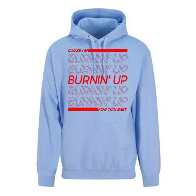 Retro Cause Im Burnin Up For You Baby Unisex Surf Hoodie