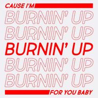 Retro Cause Im Burnin Up For You Baby Tall T-Shirt