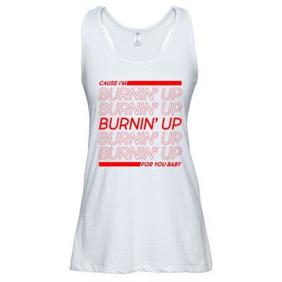 Retro Cause Im Burnin Up For You Baby Ladies Essential Flowy Tank