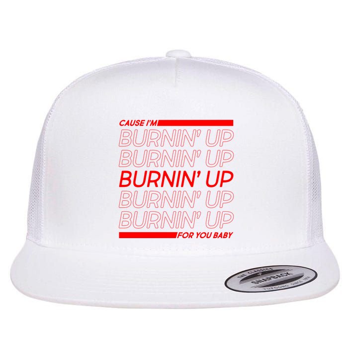 Retro Cause Im Burnin Up For You Baby Flatbill Hat