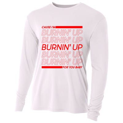 Retro Cause Im Burnin Up For You Baby Cooling Performance Long Sleeve Crew