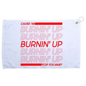 Retro Cause Im Burnin Up For You Baby Grommeted Golf Towel