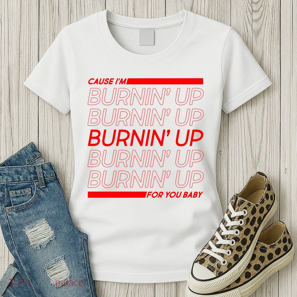 Retro Cause Im Burnin Up For You Baby Womens T-Shirt