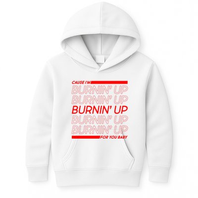 Retro Cause Im Burnin Up For You Baby Kids Hoodie