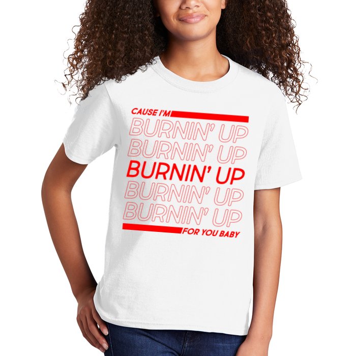 Retro Cause Im Burnin Up For You Baby Kids T-Shirt