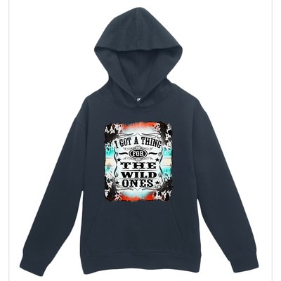 Retro Cowgirl I Got A Thing For The Wild Ones Urban Pullover Hoodie