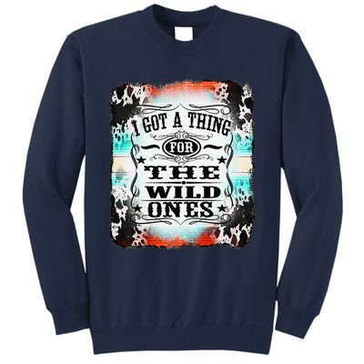 Retro Cowgirl I Got A Thing For The Wild Ones Tall Sweatshirt