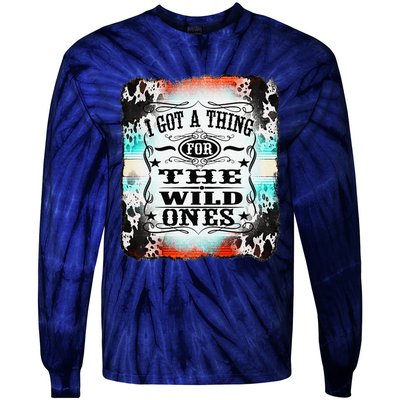 Retro Cowgirl I Got A Thing For The Wild Ones Tie-Dye Long Sleeve Shirt