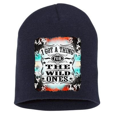 Retro Cowgirl I Got A Thing For The Wild Ones Short Acrylic Beanie