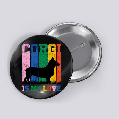 Retro Corgi Is My Love Button